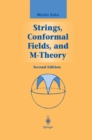 Image for Strings, Conformal Fields, and M-Theory