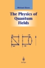 Image for Physics of Quantum Fields