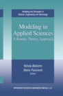 Image for Modeling in Applied Sciences: A Kinetic Theory Approach