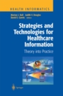 Image for Strategies and Technologies for Healthcare Information: Theory into Practice