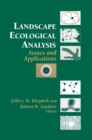Image for Landscape Ecological Analysis: Issues and Applications