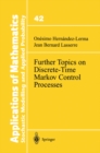 Image for Further Topics on Discrete-Time Markov Control Processes : 42