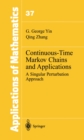 Image for Continuous-time Markov chains and applications: a two-time-scale approach