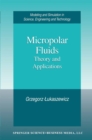 Image for Micropolar Fluids: Theory and Applications