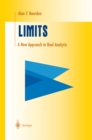 Image for Limits: a new approach to real analysis