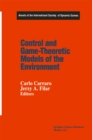 Image for Control and Game-theoretic Models of the Environment