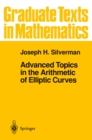 Image for Advanced Topics in the Arithmetic of Elliptic Curves
