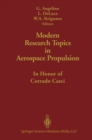 Image for Modern Research Topics in Aerospace Propulsion: In Honor of Corrado Casci