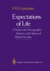 Image for Expectations of Life: A Study in the Demography, Statistics, and History of World Mortality