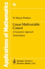 Image for Linear Multivariable Control: A Geometric Approach