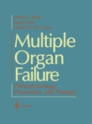 Image for Multiple Organ Failure: Pathophysiology, Prevention, and Therapy