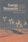 Image for Energy Resources: Occurrence, Production, Conversion, Use