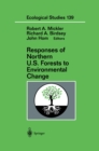 Image for Responses of Northern U.S. Forests to Environmental Change : v.139