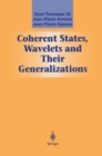 Image for Coherent States, Wavelets and Their Generalizations