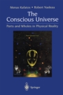 Image for Conscious Universe: Parts and Wholes in Physical Reality
