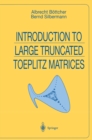 Image for Introduction to Large Truncated Toeplitz Matrices