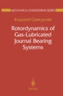 Image for Rotordynamics of Gas-Lubricated Journal Bearing Systems