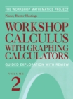 Image for Workshop Calculus with Graphing Calculators: Guided Exploration with Review : Volume 2