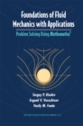 Image for Foundations of Fluid Mechanics With Applications: Problem Solving Using Mathematica(r)