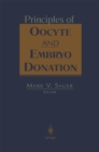 Image for Principles of Oocyte and Embryo Donation