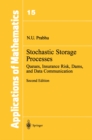 Image for Stochastic Storage Processes: Queues, Insurance Risk, Dams, and Data Communication
