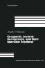 Image for Groupoids, inverse semigroups, and their operator algebras