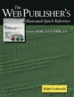 Image for Web Publisher&#39;s Illustrated Quick Reference: Covers HTML 3.2 and VRML 2.0