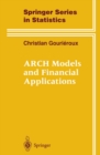 Image for ARCH Models and Financial Applications