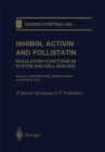 Image for Inhibin, Activin and Follistatin: Regulatory Functions in System and Cell Biology