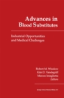 Image for Advances in Blood Substitutes: Industrial Opportunities and Medical Challenges