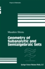 Image for Geometry of Subanalytic and Semialgebraic Sets : v. 150