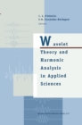 Image for Wavelet Theory and Harmonic Analysis in Applied Sciences