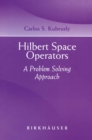 Image for Hilbert Space Operators: A Problem Solving Approach
