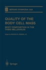 Image for Quality of the Body Cell Mass: Body Composition in the Third Millennium