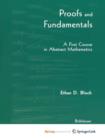 Image for Proofs and Fundamentals : A First Course in Abstract Mathematics