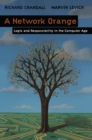 Image for Network Orange: Logic and Responsibility in the Computer Age