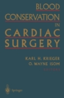 Image for Blood Conservation in Cardiac Surgery