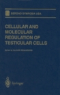 Image for Cellular and Molecular Regulation of Testicular Cells