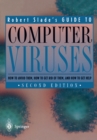 Image for Guide to Computer Viruses: How to avoid them, how to get rid of them, and how to get help