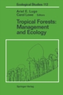 Image for Tropical Forests: Management and Ecology