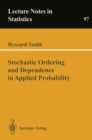 Image for Stochastic Ordering and Dependence in Applied Probability