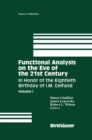 Image for Functional Analysis On the Eve of the 21st Century: Volume I: In Honor of the Eightieth Birthday of I. M. Gelfand