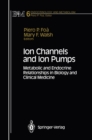 Image for Ion Channels and Ion Pumps: Metabolic and Endocrine Relationships in Biology and Clinical Medicine