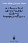 Image for Autobiographical Memory and the Validity of Retrospective Reports