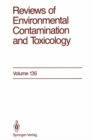 Image for Reviews of Environmental Contamination and Toxicology : 136