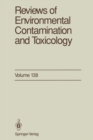 Image for Reviews of Environmental Contamination and Toxicology: Continuation of Residue Reviews : 138