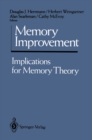 Image for Memory Improvement: Implications for Memory Theory