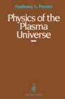 Image for Physics of the Plasma Universe