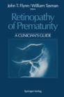 Image for Retinopathy of Prematurity: A Clinician&#39;s Guide