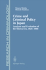 Image for Crime and Criminal Policy in Japan: Analysis and Evaluation of the Showa Era, 1926-1988